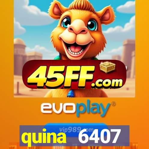 quina 6407 resultado de hoje